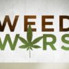 The logo for "Weed Wars" which Steve Deangelo, the host, is calling for cancellation.