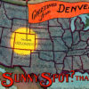 Old post card with map of U.S. with a big yellow circle around Colorado. A flag is posted where Denver is located and the flag says "Greetings from Denver." The bottom of the post card reads "See that sunny spot? That's it!"