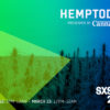Cannabis Now Present Hemp Today the official SXSW Event for CBD