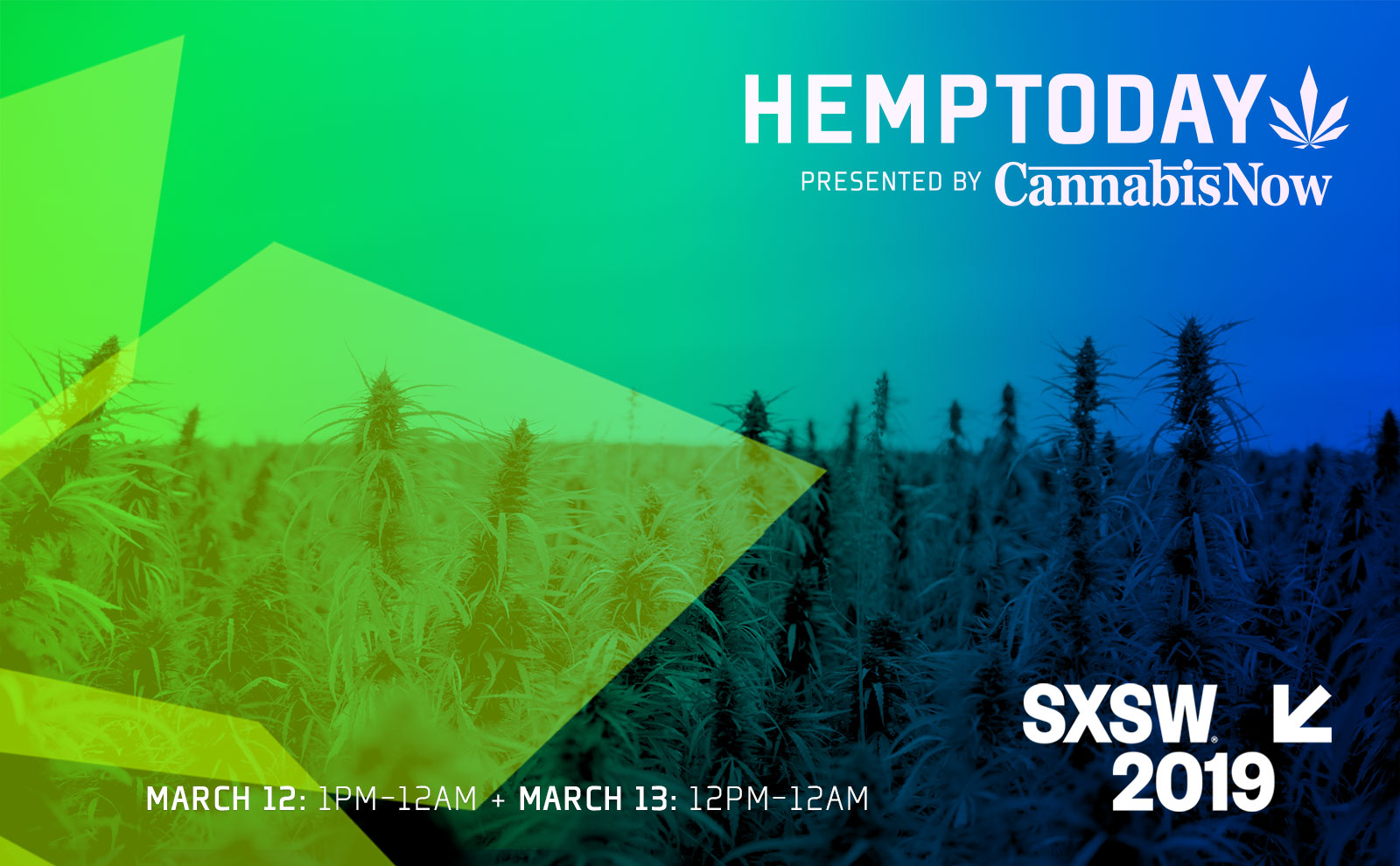 Cannabis Now Present Hemp Today the official SXSW Event for CBD